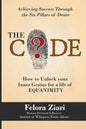 The CODE: How to Unlock Your Inner Genius For a Life of Equanimity - Paperback