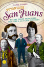 Notorious San Juans:: Wicked Tales from Ouray, San Juan and La Plata Counties - Paperback