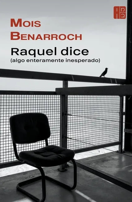 Raquel dice (algo enteramente inesperado) - Paperback
