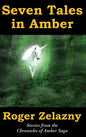 Seven Tales in Amber - Hardcover
