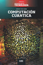 Computación cuántica: Google vs. IBM, y el superordenador - Paperback