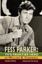 Fess Parker: TV's Frontier Hero - Paperback