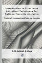 Introduction to Structured Analytical Techniques for National Security Analysts: Tradecraft Coursework and Table top Exercises - Paperback