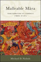 Malleable Māra: Transformations of a Buddhist Symbol of Evil - Paperback