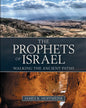 The Prophets of Israel: Walking the Ancient Paths - Hardcover