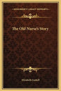 The Old Nurse's Story - Hardcover