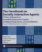 The Handbook on Socially Interactive Agents: 20 Years of Research on Embodied Conversational Agents, Intelligent Virtual Agents, and Social Robotics V - Hardcover