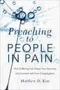 Preaching to People in Pain - Hardcover