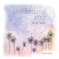 Untraditional You: An IVF Story - Paperback
