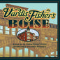Vardis Fisher's Boise - Paperback