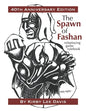 The Spawn of Fashan: 40th Anniversary Edition - Paperback