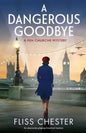 A Dangerous Goodbye: An absolutely gripping historical mystery - Paperback