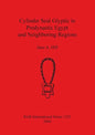Cylinder Seal Glyptic in Predynastic Egypt and Neighbouring Regions - Paperback