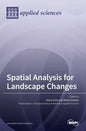Spatial Analysis for Landscape Changes - Hardcover