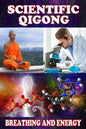 Scientific qigong: breathing and energy - Paperback