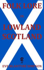 Folk Lore in Lowland Scotland - Paperback
