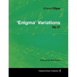 Edward Elgar - 'Enigma' Variations - Op.37 - A Score for Solo Piano - Paperback