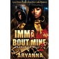 Imma Die Bout Mine 2 - Paperback