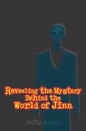 Revealing The Mystery Behind the World of Jinn - Paperback