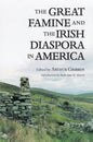 The Great Famine and the Irish Diaspora in America - Paperback