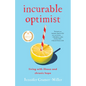 Incurable Optimist: Living with Illness and Chronic Hope - Paperback