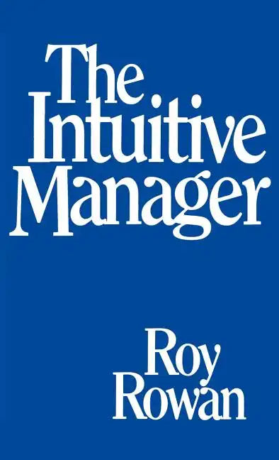 The Intuitive Manager - Hardcover