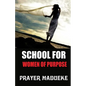 School for Women of Purpose - Paperback