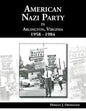 American Nazi Party in Arlington, Virginia 1958-1984 - Paperback