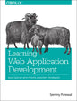 Learning Web App Development: Build Quickly with Proven JavaScript Techniques - Paperback