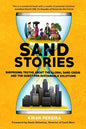 Sand Stories: Surprising Truths about the Global Sand Crisis and the Quest for Sustainable Solutions - Paperback