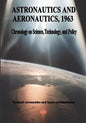 Astronautics and Aeronautics, 1963: Chronology on Science, Technology, and Policy - Paperback