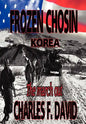 Frozen Chosin (Korea): The March Out - Hardcover