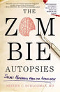 The Zombie Autopsies - Paperback