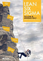 Lean Six Sigma Yellow & Orange Belt: Mindset, skill set and tool set - Paperback