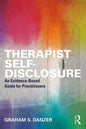 Therapist Self-Disclosure: An Evidence-Based Guide for Practitioners - Paperback