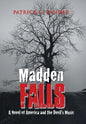Madden Falls: A Novel of America and the Devil's Music - Hardcover