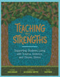 Teaching to Strengths: Supporting Students Living with Trauma, Violence, and Chronic Stress - Paperback