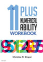 11 Plus Numerical Ability Workbook: A workbook teaching all the maths techniques required for success in all 11 Plus examinations - Paperback