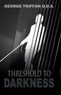 Threshold to Darkness - Paperback