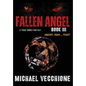 Fallen Angel III: Anarchy, Chaos....Peace? - Hardcover