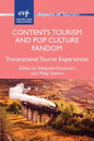 Contents Tourism and Pop Culture Fandom: Transnational Tourist Experiences - Paperback