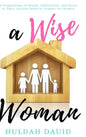 A Wise Woman Builds Her House - Hardcover