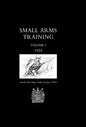 Small Arms Training 1924 Volume 1 - Hardcover