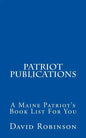 Patriot Publications: A Maine Patriot's Book List For You - Paperback