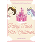 Fairy Tales for Children: 2 Books In One: Goodnight Fairy Tales, Bedtime Stories For Kids Ages 3-5 - Paperback