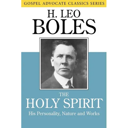 The Holy Spirit: His Personality, Nature and Works - Paperback