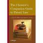 The Chemist's Companion Guide to Patent Law - Hardcover