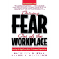 Driving Fear Out of the Workplace: Creating the High-Trust, High-Performance Organization - Paperback