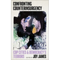 Confronting Counterinsurgency: Cop Cities and Democracy's Terrors - Paperback