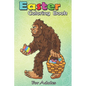 Easter Coloring Book For Adults: Bigfoot Egg Easter Day Boys Girls Kids Funny Sasquatch An Adult Easter Coloring Book For Teens & Adults - Great Gifts - Paperback